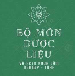 Bộ môn dược liệu và HCTN - Khoa Lâm nghiệp - trường ĐH NL Thái nguyên